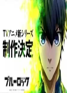دانلود انیمه Blue Lock: Neo Egoist League